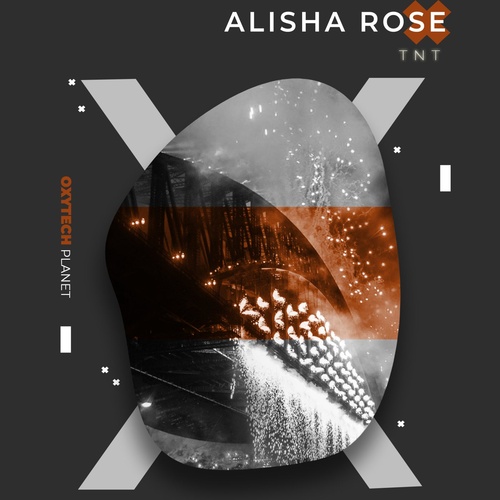 Alisha Rose - Tnt [OXP110]